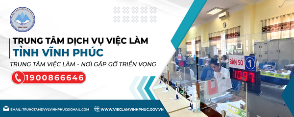 Bảo hiểm thất nghiệp cùng Trung tâm Dịch vụ Việc làm tỉnh Vĩnh Phúc
